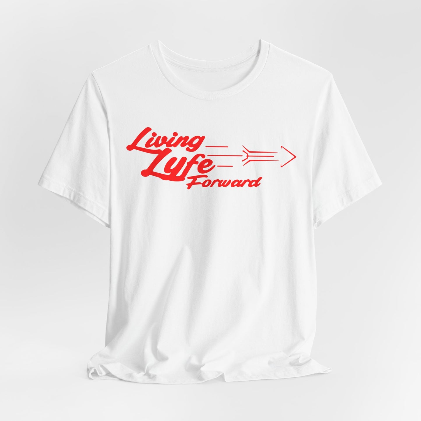 Living Life Forward Unisex Tee - Motivational Graphic T-Shirt (RED)