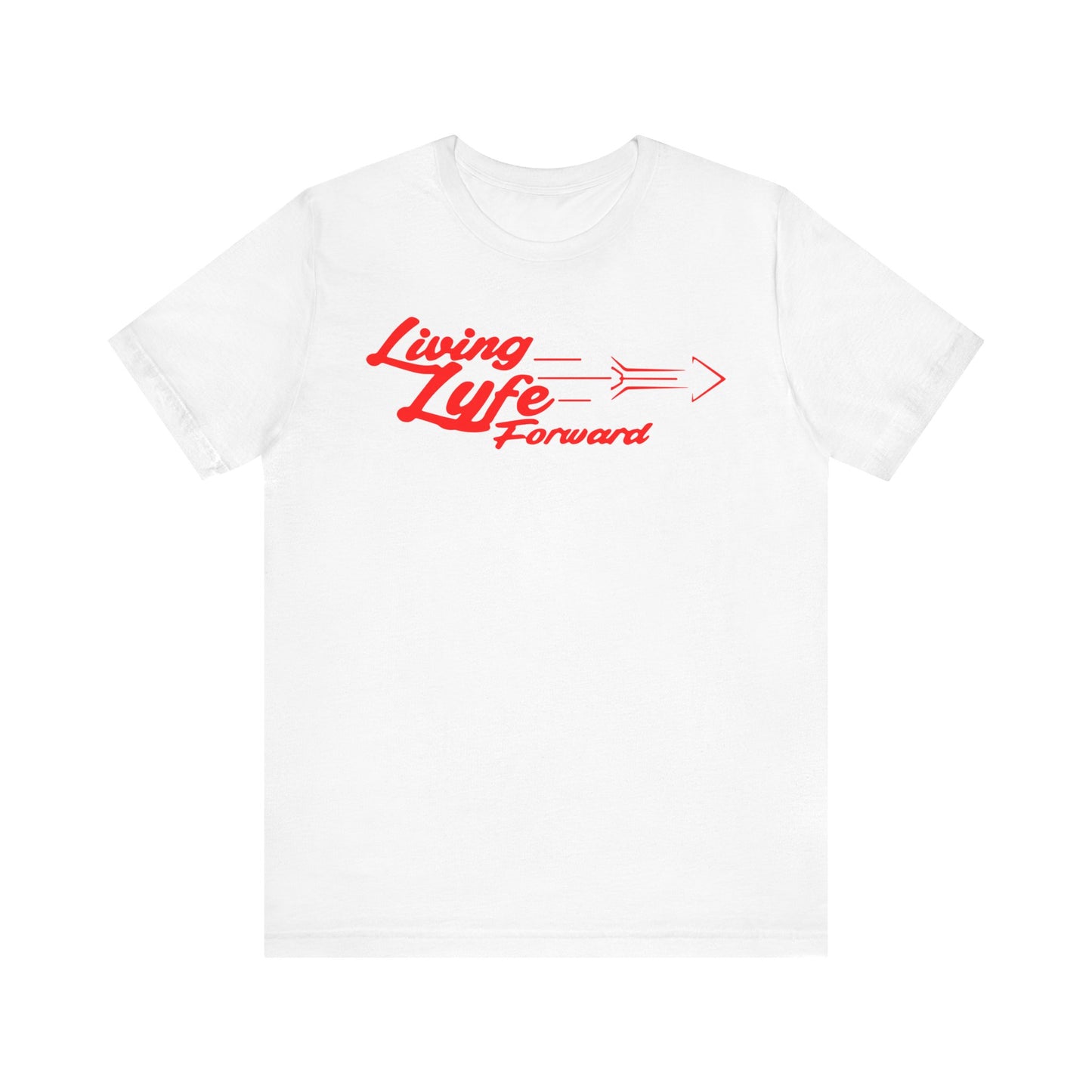 Living Life Forward Unisex Tee - Motivational Graphic T-Shirt (RED)