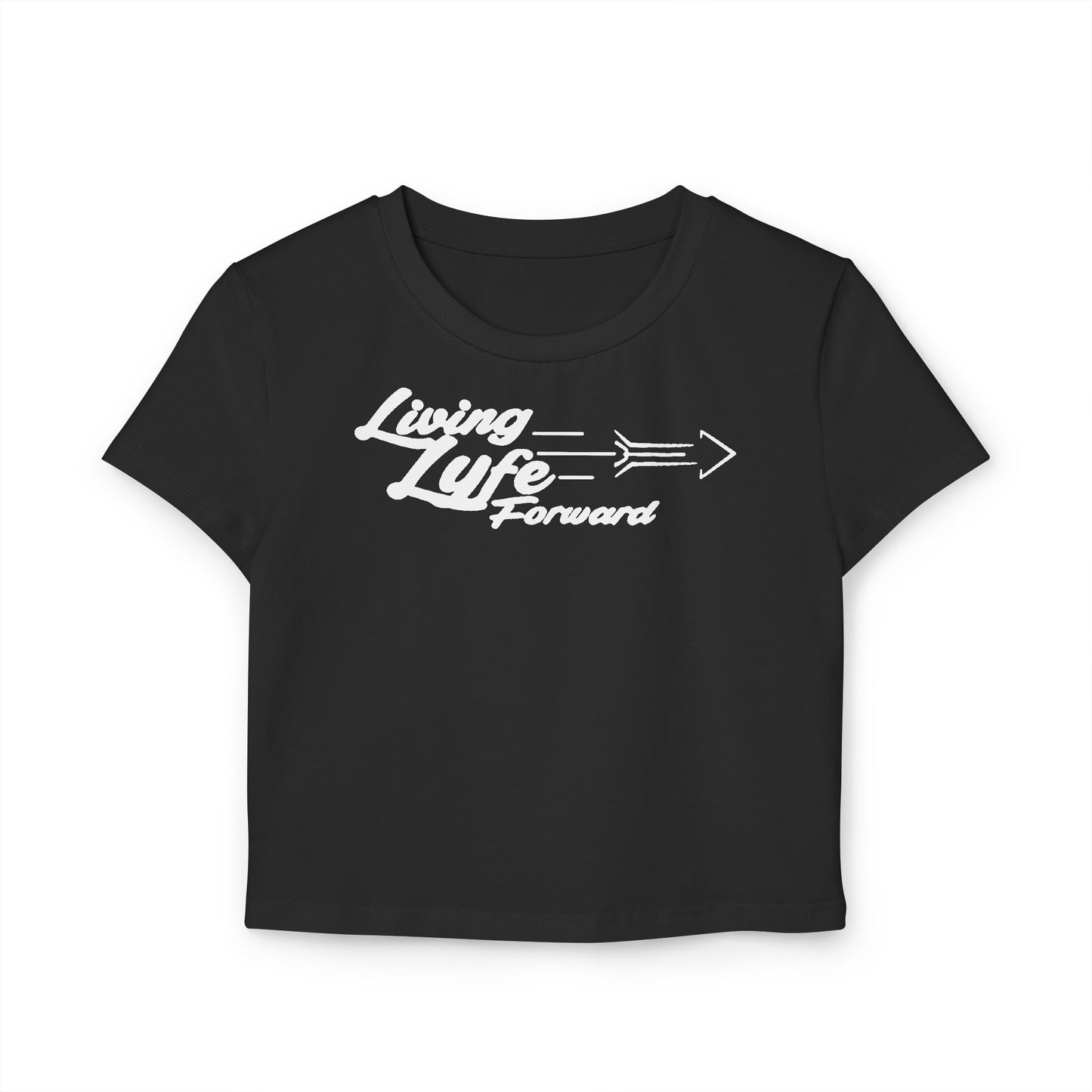Living Lyfe Forward Women's Baby Tee - Inspiring Casual Top