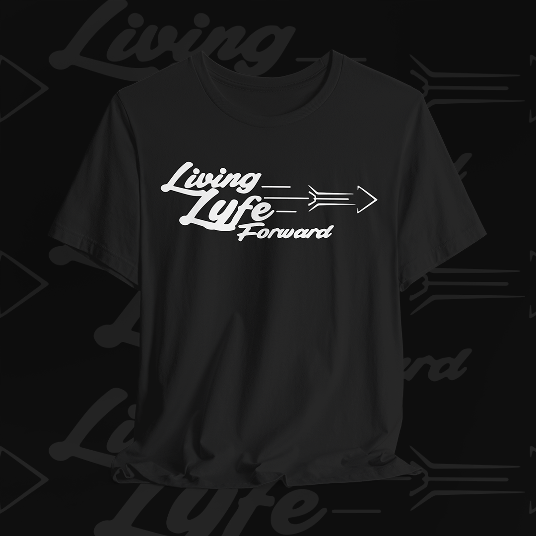 Living Life Forward Unisex Tee (Black Tee/White Logo)