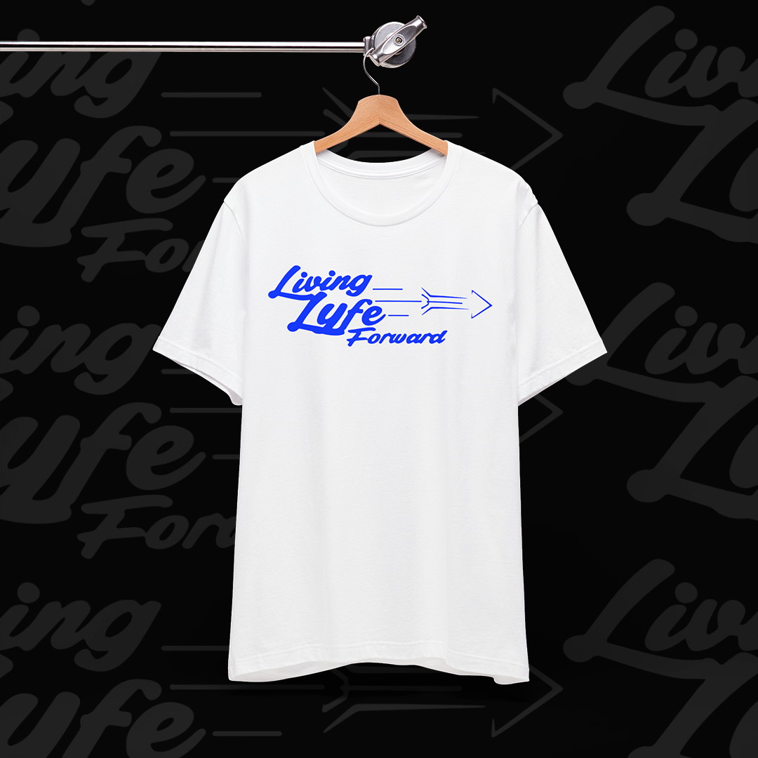 Living Life Forward Unisex Tee (White Tee/Blue Logo)