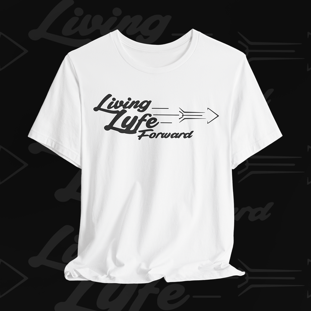 Living Life Forward Unisex Tee -  (White/Black Logo)