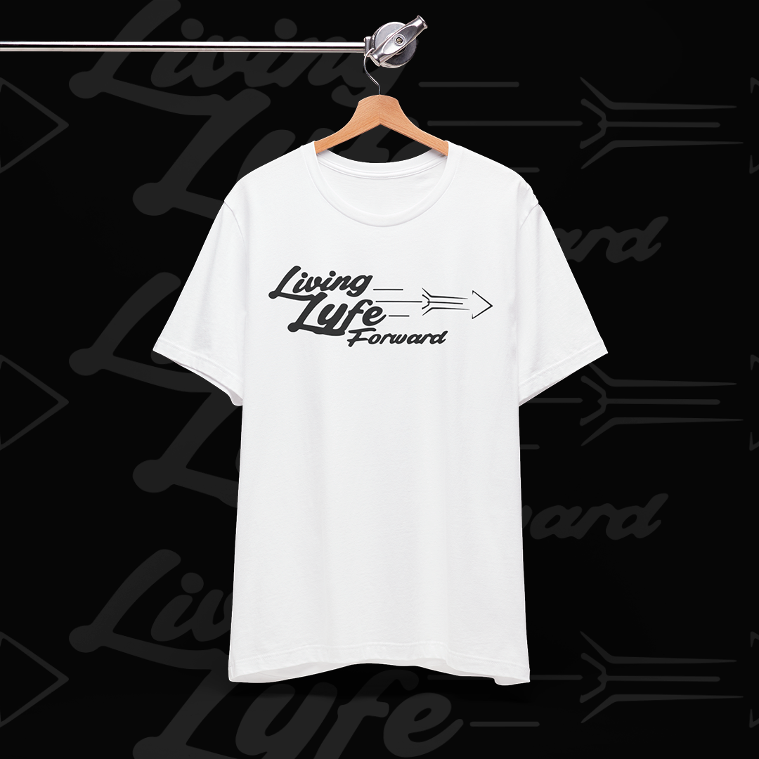 Living Life Forward Unisex Tee -  (White/Black Logo)